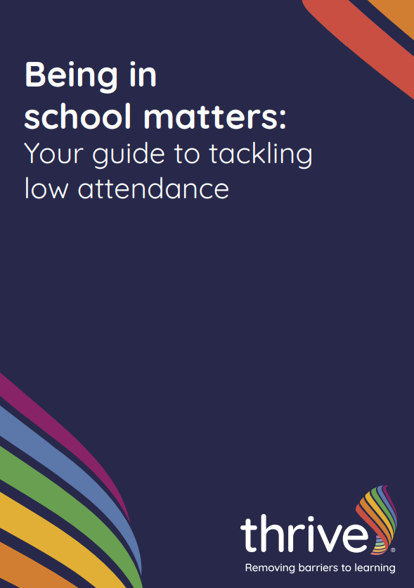 Being in school matters: Your guide to tackling low attendance